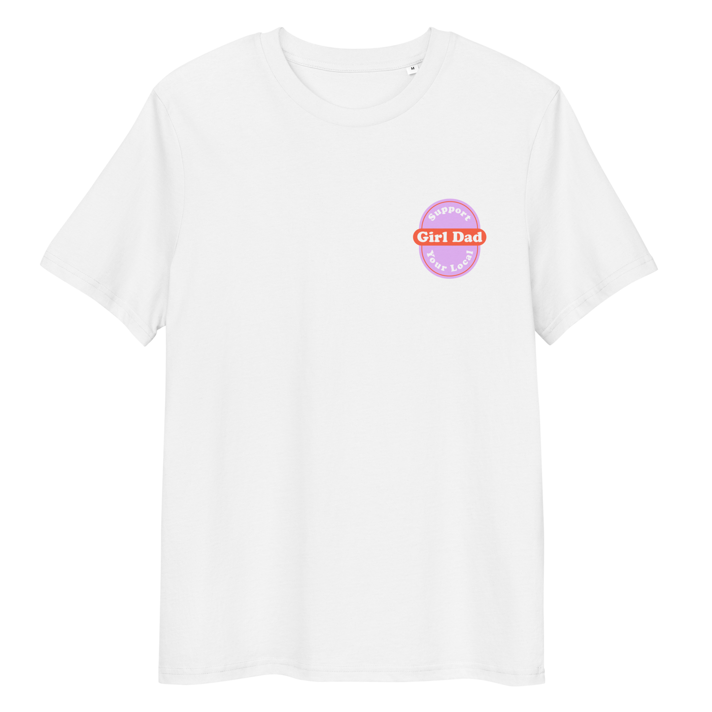 Support Your Local Girl Dad DTF print