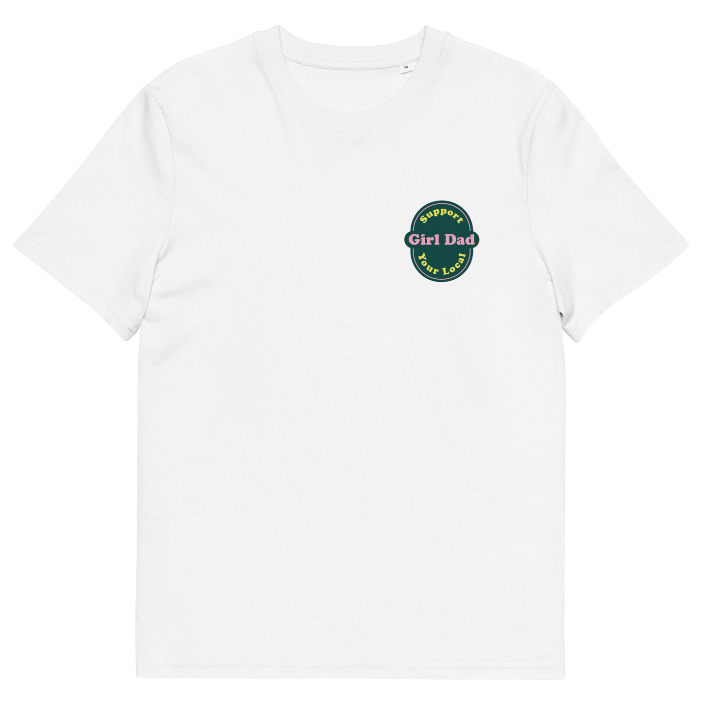 Support Your Local Girl Dad Green Colourway