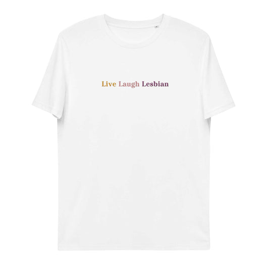 T-shirt design promoting inclusivity and happiness, featuring the phrase "Live Laugh Lesbian"