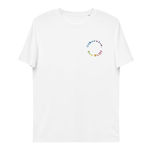 White t-shirt with "otherwise you well" embroidered on the left chest