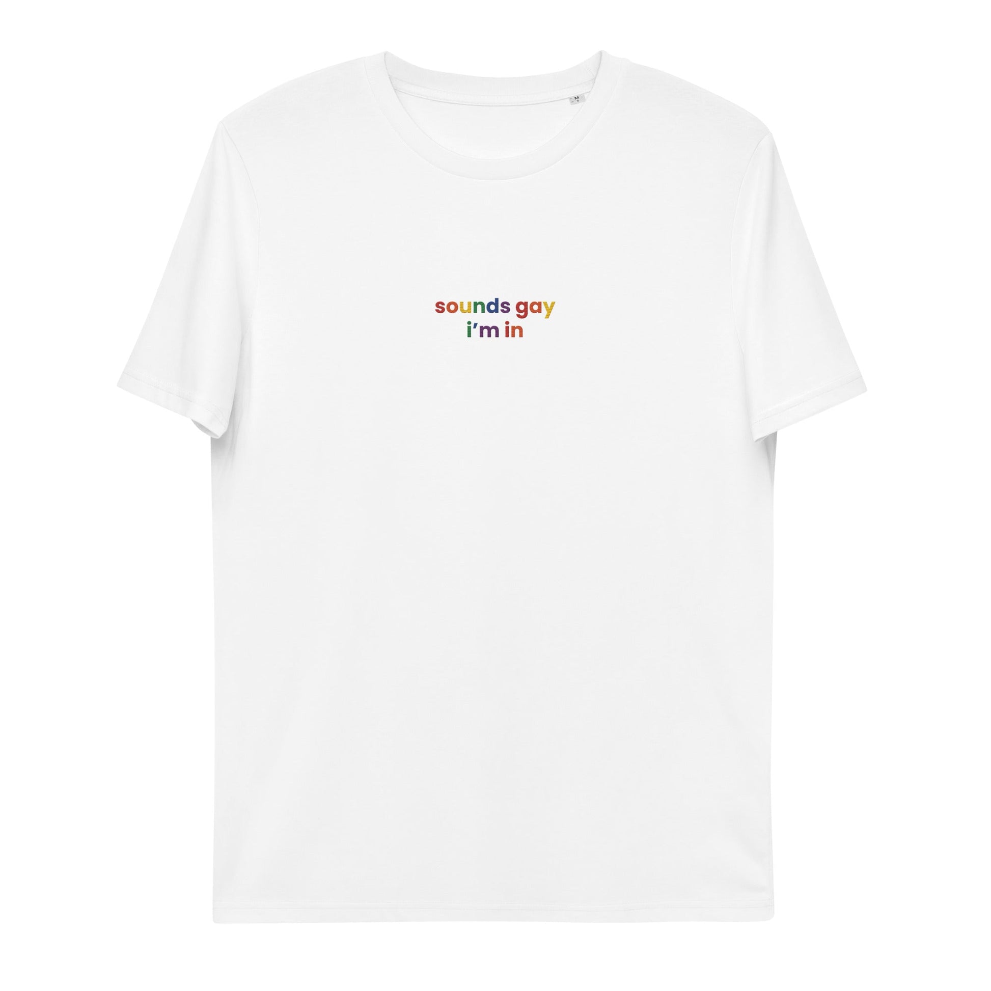 A white tshirt "sound gay i'm in" written in bold letters against a vibrant background.