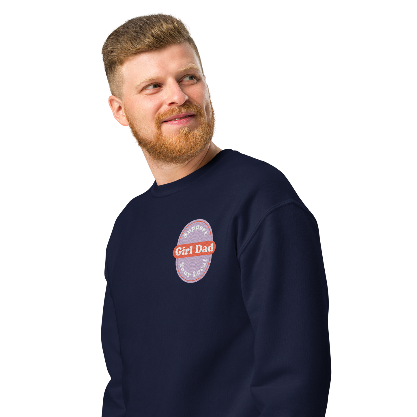 Support Your Local Girl Dad Embroidery