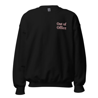 Out of Office Sweatshirt