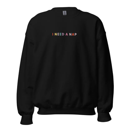 I Need a Nap Sweatshirt