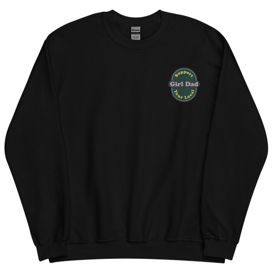 Support Your Local Girl Dad Embroidery Green