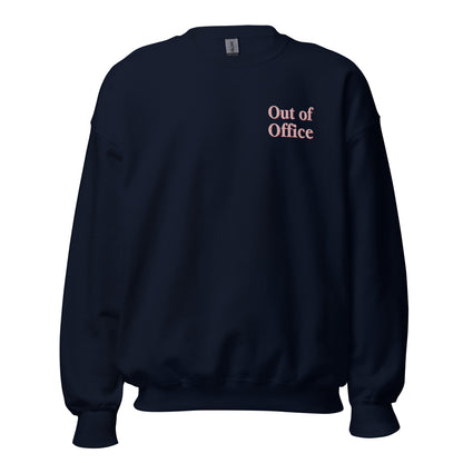 Out of Office Sweatshirt
