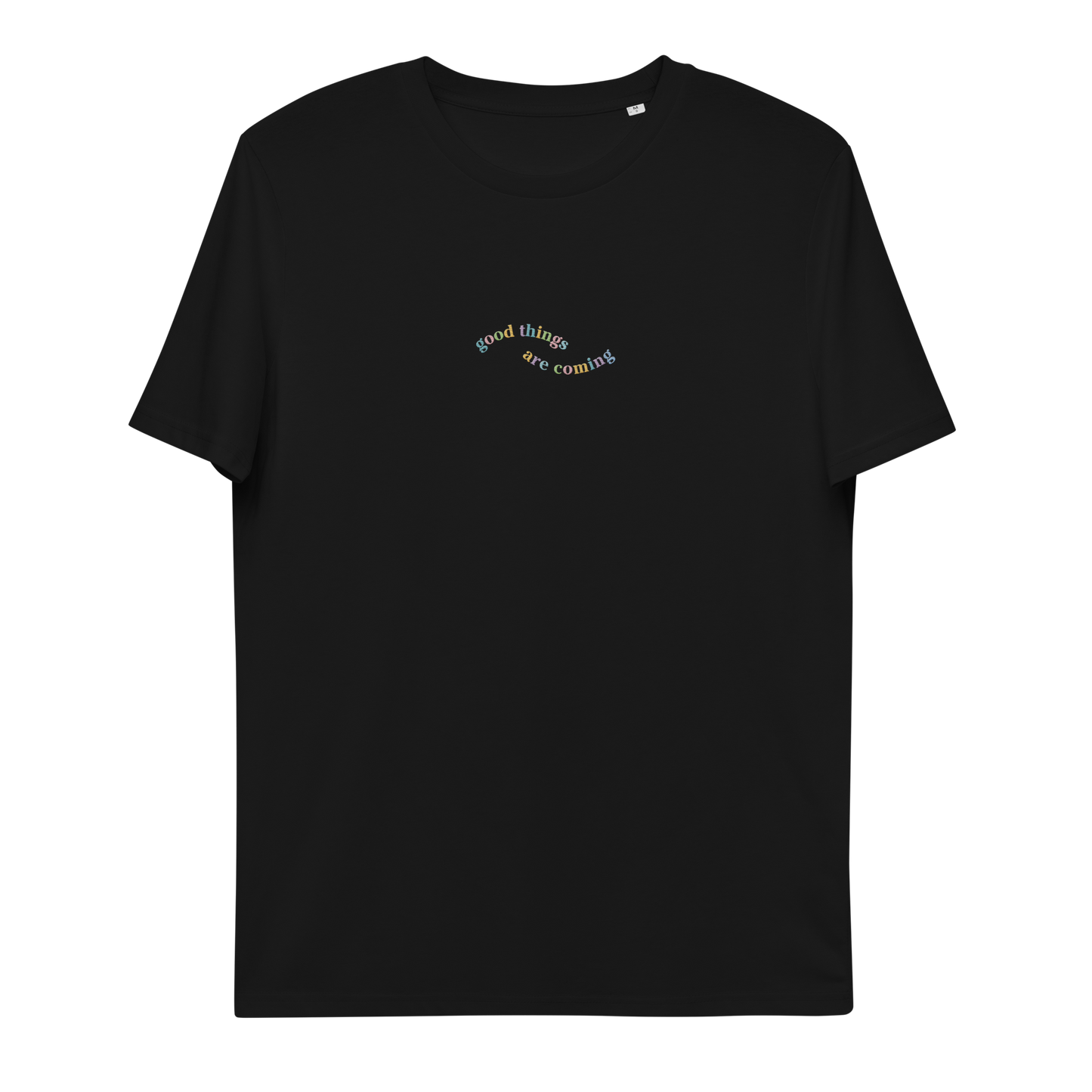 A Black t-shirt with the words 'good things are coming' embroidered on it.