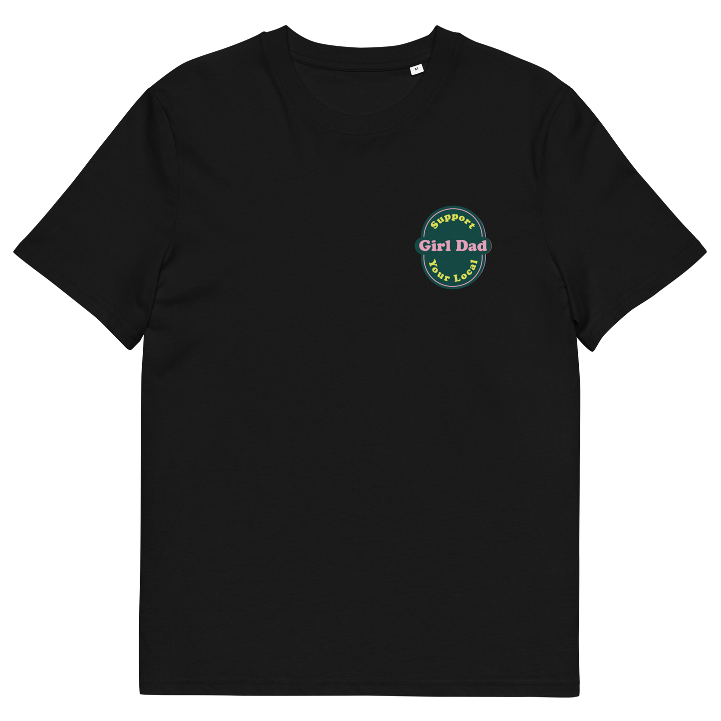 Support Your Local Girl Dad Green Colourway