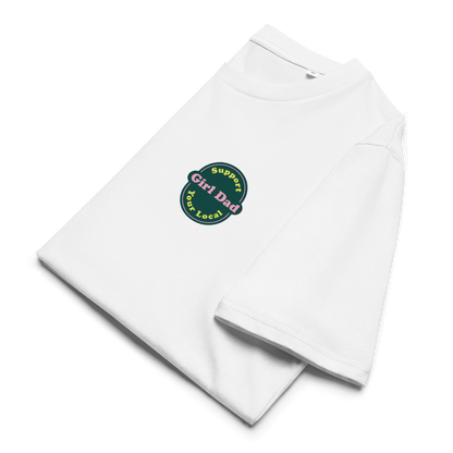 Support Your Local Girl Dad Green Colourway
